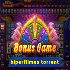 hiperfilmes torrent